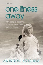 One Illness Away: Why People Become Poor and How they Escape Poverty
