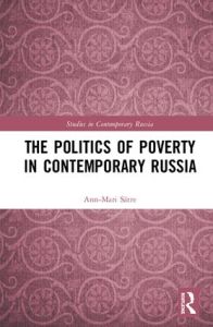 The Politics of Poverty in Contemporary Russia