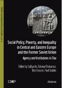 Social Policy, Poverty, and Inequality in Central and Eastern Europe and the Former Soviet Union