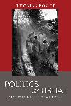 Politics as Usual: What Lies Behind the Pro-Poor Rhetoric