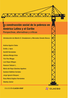 La construcción social de la pobreza en América Latina y el Caribe Perspectivas, alternativas y críticas