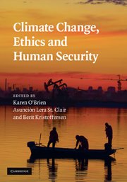 Climate Change, Ethics and Human Security